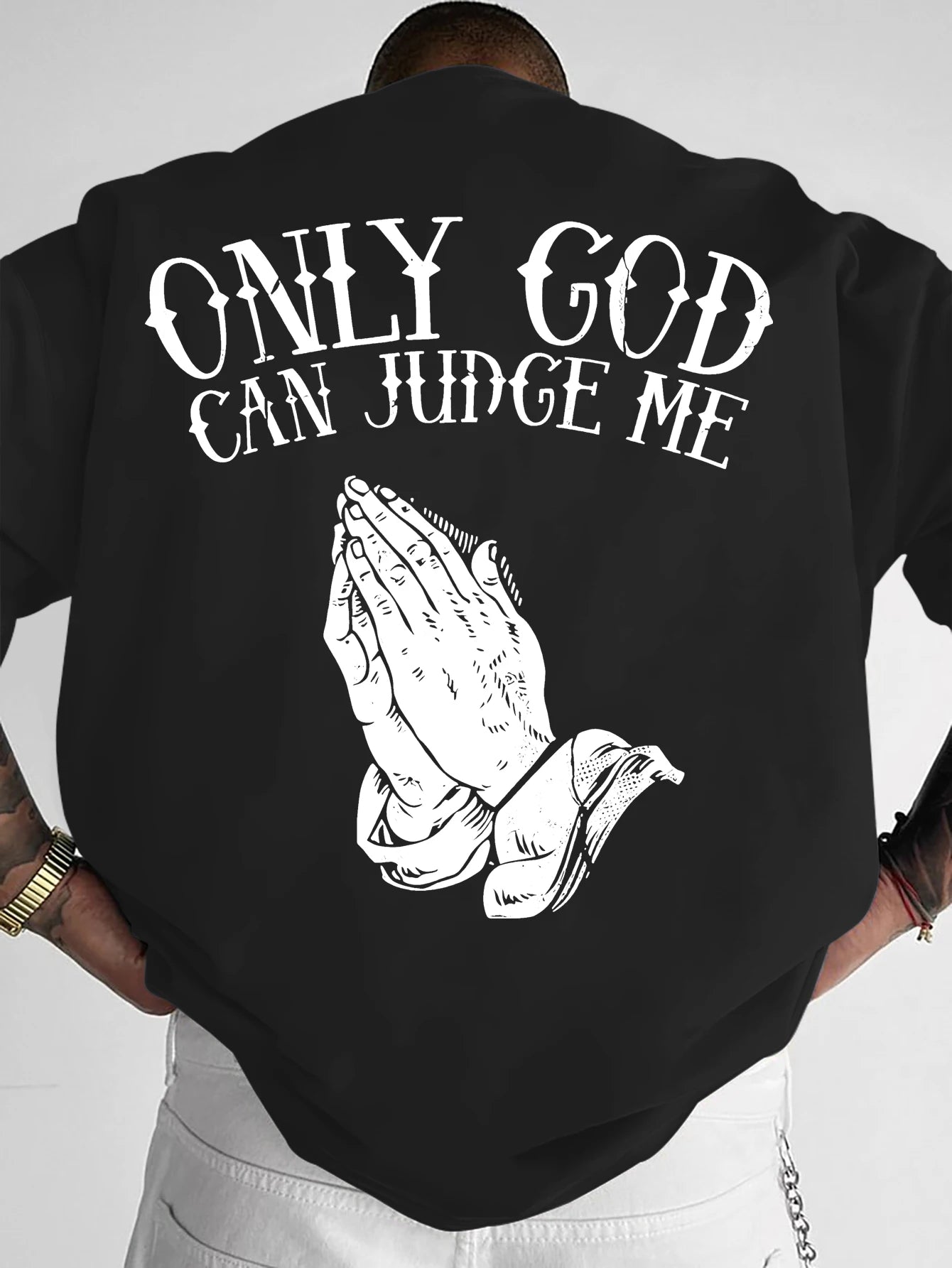 Men's Casual Summer T-Shirt I -Shirt – Only God Can Judge Me Praying Hands Graphic T-Shirt Free Shipping