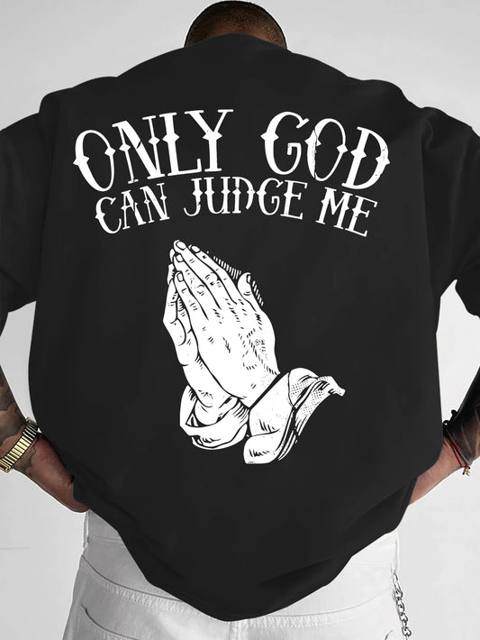 Men's Casual Summer T-Shirt I -Shirt – Only God Can Judge Me Praying Hands Graphic T-Shirt Free Shipping